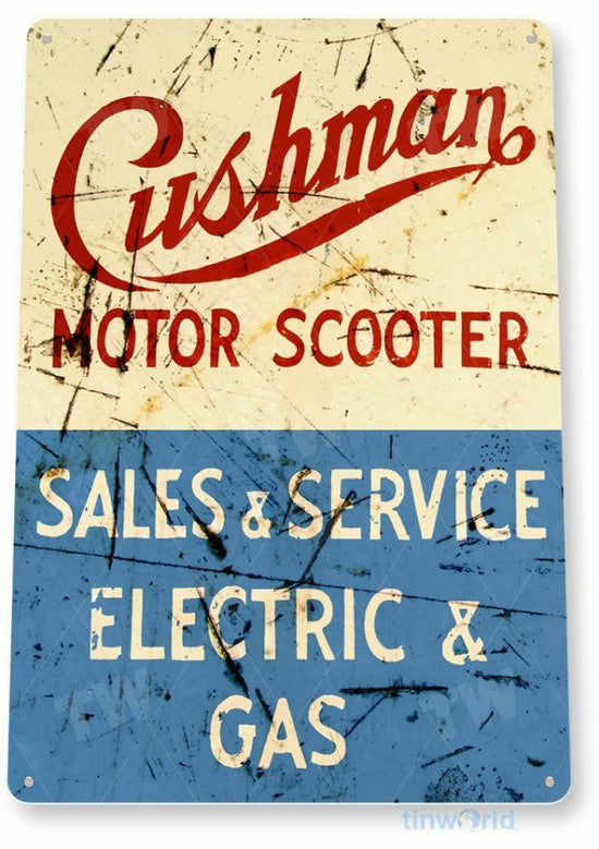 CUSHMAN MOTOR SCOOTER 11 x 8 TIN SIGN AUTO AUTOMOBILE MECHANIC ADVERTISEMENT