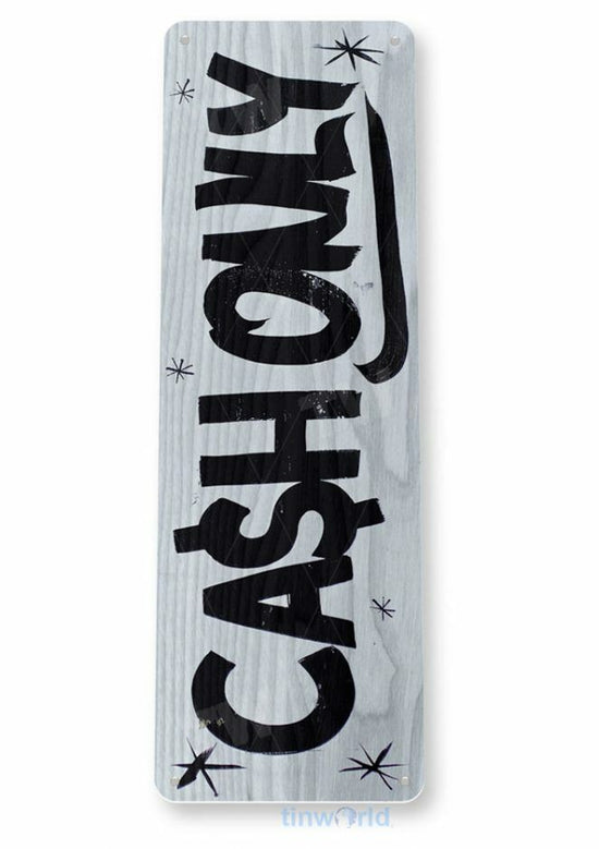 CASH ONLY 11X4 TIN SIGN NO CHECKS OR CREDIT CARDS ACCEPTED WE PREFER PAPER