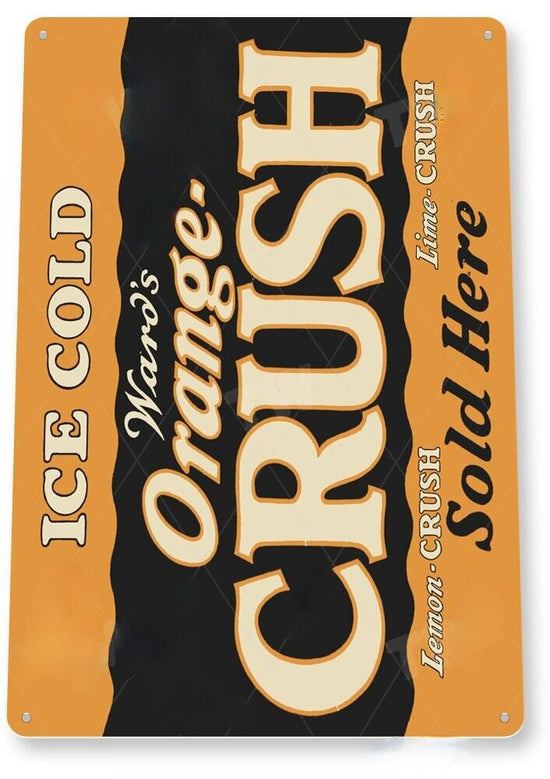 ORANGE CRUSH TIN SIGN MADE FROM FRESH ORANGES THAT SWEET CRAVING JULIUS FLAVOR