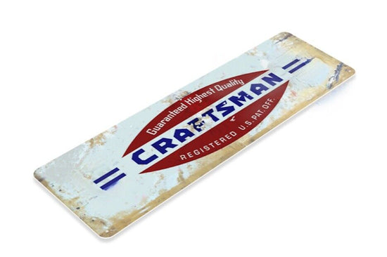 CRAFTSMAN TIN SIGN GUARANTEED HIGHEST QUALITY TOOL GARAGE AUTO REPAIR SHOP LIFE