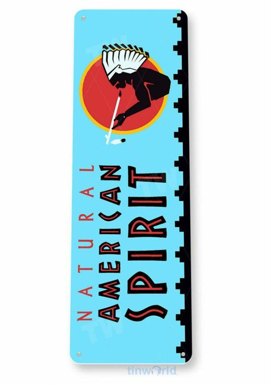 NATURAL AMERICAN SPIRIT 6x18 in TIN SIGN TOBACCO SNUFF CIGARETTE PIPE TOBACCIANA