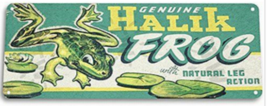 HALIK FROG FISHING LURE TIN SIGN 11 x 4  LIVE ACTION LEGS GIG SPEAR BASS PIKE
