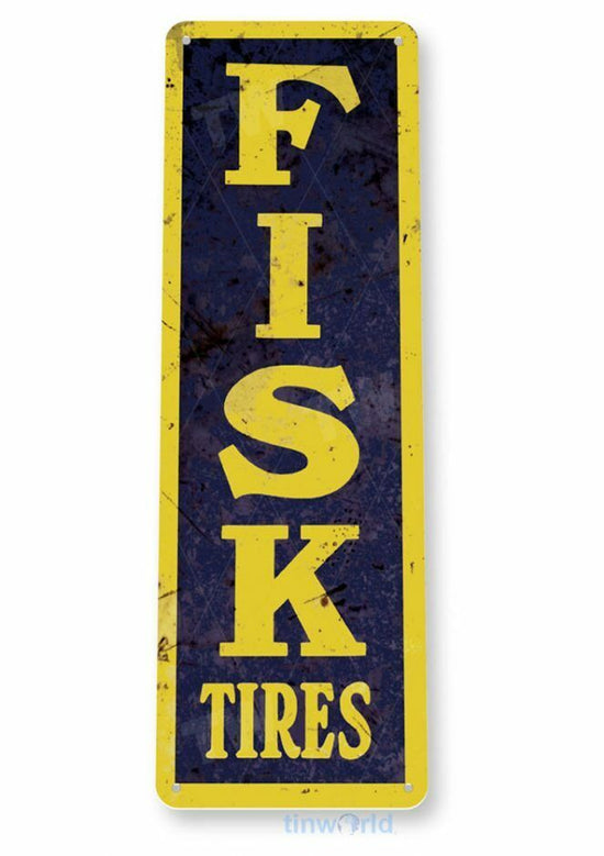 FISK TIRES 11 X 4 TIN SIGN AUTO AUTOMOBILE CAR MECHANIC ADVERTISEMENT