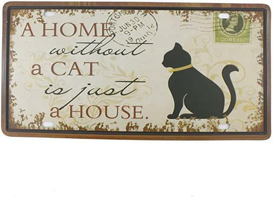 A HOME WITHOUT A CAT TIN SIGN IS JUST A HOUSE FANCY CLAW  6 X 12 INCH METAL CARD