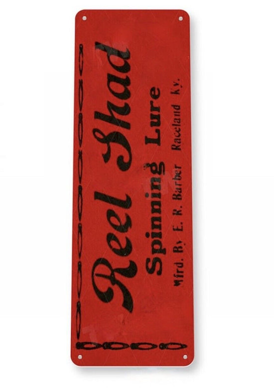 REEL SHAD 6x18 INCH TIN SIGN FINE FISHING TACKLE CATCH FISH LURE BASS