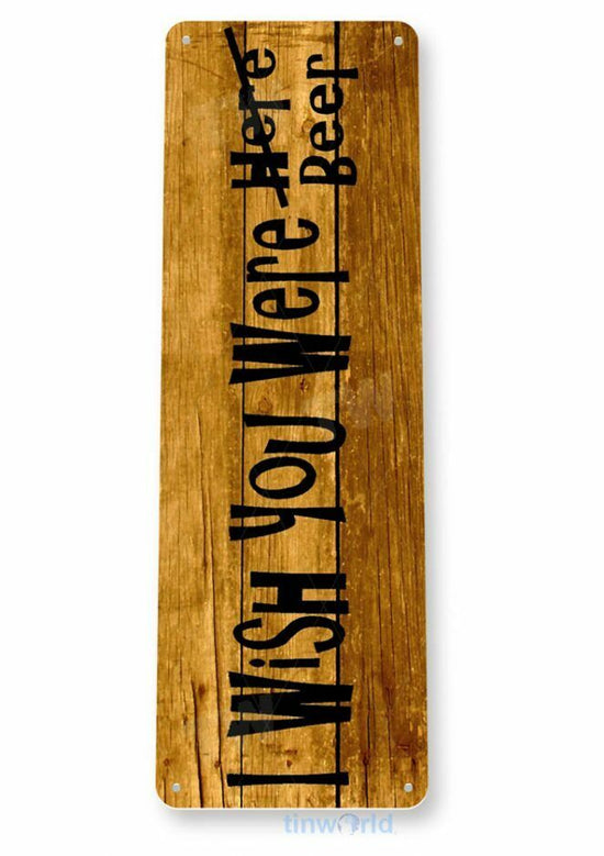 WISH YOU WERE HERE BEER 11X4 TIN SIGN BAR PUB BREWING COMPANY BEER SPIRITS