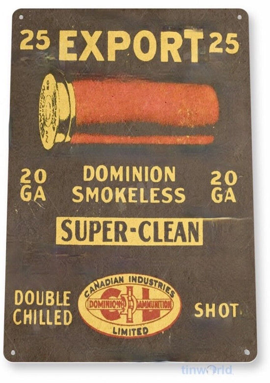 DOMINION AMMUNITION TIN SIGN CANADIAN INDUSTRIES SMOKELESS DOUBLE CHILLED
