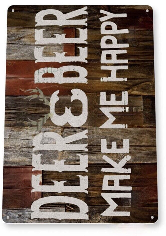 DEER AND BEER TIN SIGN MAKE ME HAPPY BUCK FEVER HUNTER ORANGE SEASON  12 x 18