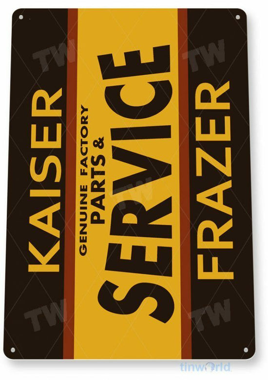 KAISER SERVICE 11 x 8 TIN SIGN AUTO AUTOMOBILE MECHANIC ADVERTISEMENT FRAZER