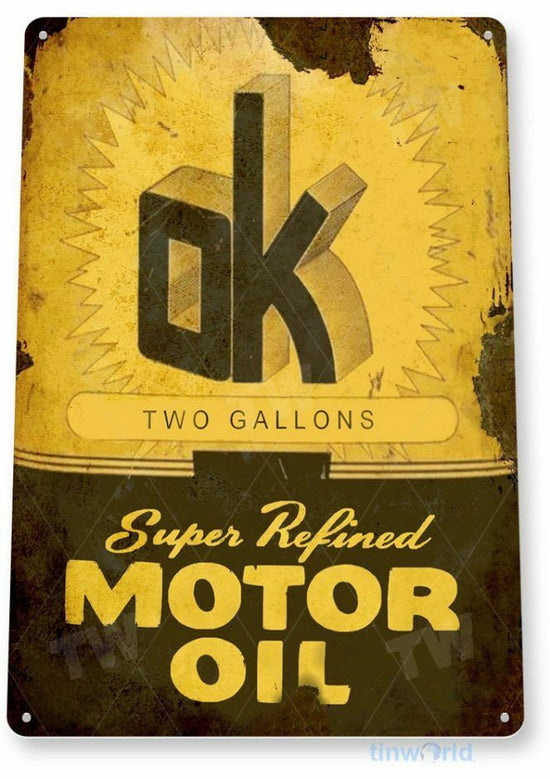 OK MOTOR OIL 11 X 8 TIN SIGN NOSTALGIC REPRODUCTION ADVERTISEMENT SUPER REFINED