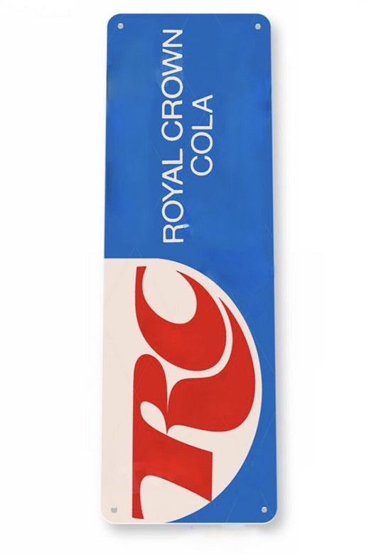 RC COLA TIN SIGN  6 x 18 INCH  ROYAL CROWN ME AND MY RC SODA CASE LOGO POP CAP
