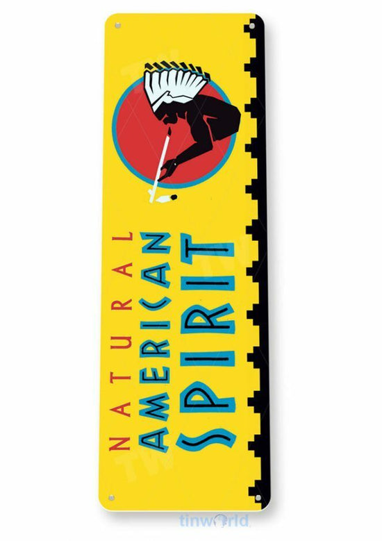 NATURAL AMERICAN SPIRIT 11X4 TIN SIGN TOBACCO SNUFF CIGARETTE CIGAR TOBACCIANA