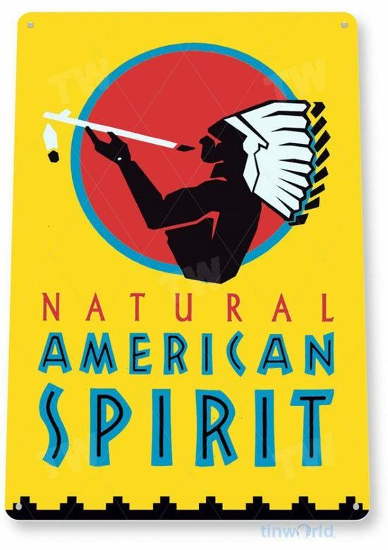 NATURAL AMERICAN SPIRIT 11X8 TIN SIGN TOBACCO SNUFF CIGARETTE PIPE TOBACCIANA AD