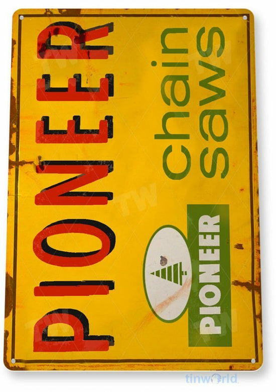 PIONEER CHAIN SAW TIN SIGN AUTO AUTOMOBILE MECHANIC ADVERTISEMENT CHAINSAW OIL