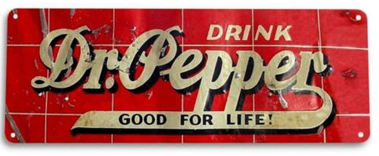 DR PEPPER TIN SIGN GOOD FOR LIFE SODA SOFT DRINK PHD TASTE THE ORIGINAL 11x4 in