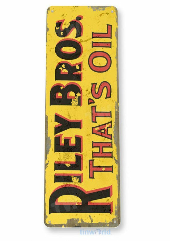 RILEY BROTHERS THATS OIL 6x18 in TESTED PRODUCT FORMULA ONE PETROLEUM MOTOR OIL