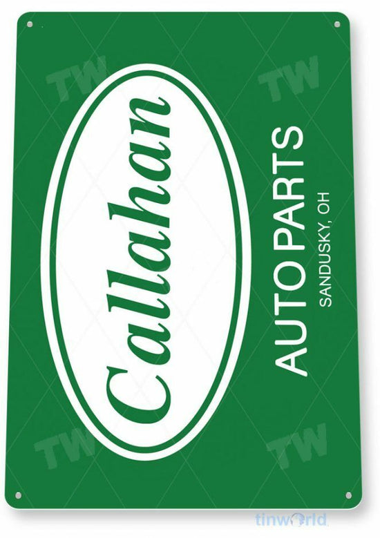 CALLAHAN AUTO PARTS 11 X 8 TIN SIGN NOSTALGIC REPRODUCTION ADVERTISEMENT USA