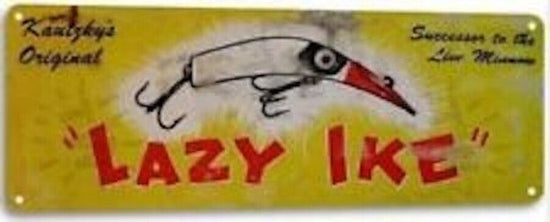 LAZY IKE 6x18 INCH TIN SIGN FINE FISHING TACKLE CATCH FISH LURE BASS CRAPPIE