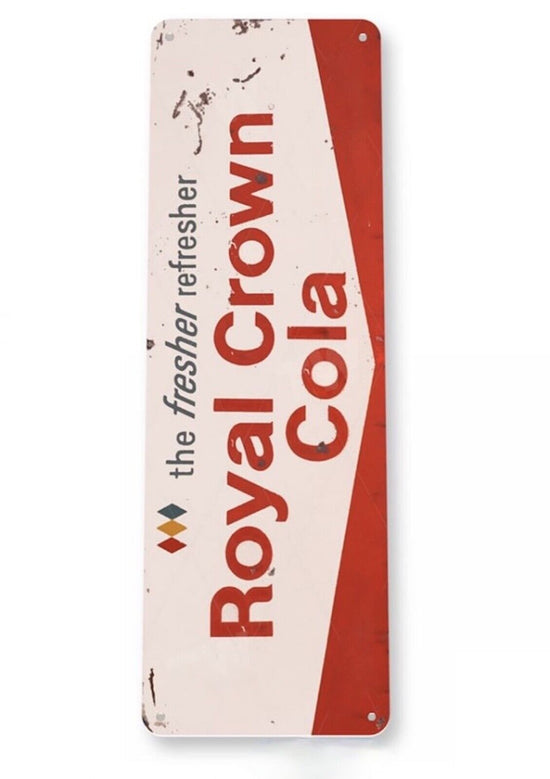 RC COLA TIN SIGN  6 x 18 INCH  ROYAL CROWN ME AND MY RC SODA CASE LOGO RUSTIC
