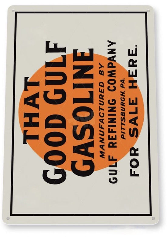 THAT GOOD GULF GASOLINE TIN SIGN REFINING COMPANY PITTSBURGH PA SOLD HERE
