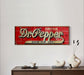 DR PEPPER TIN SIGN GOOD FOR LIFE SODA SOFT DRINK PHD TASTE THE ORIGINAL 6x18 in