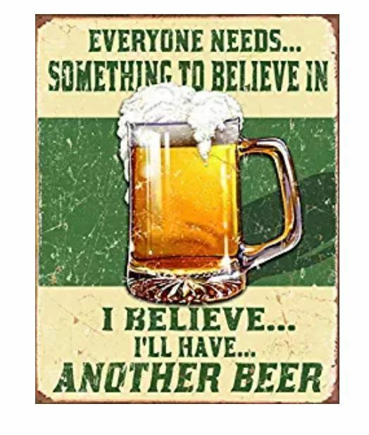 HAVE ANOTHER BEER TIN SIGN  - BAR METAL POSTER MAN CAVE WALL ART